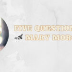 Five Questions with Mary Morgan