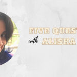 Five Questions with Alisha Rai