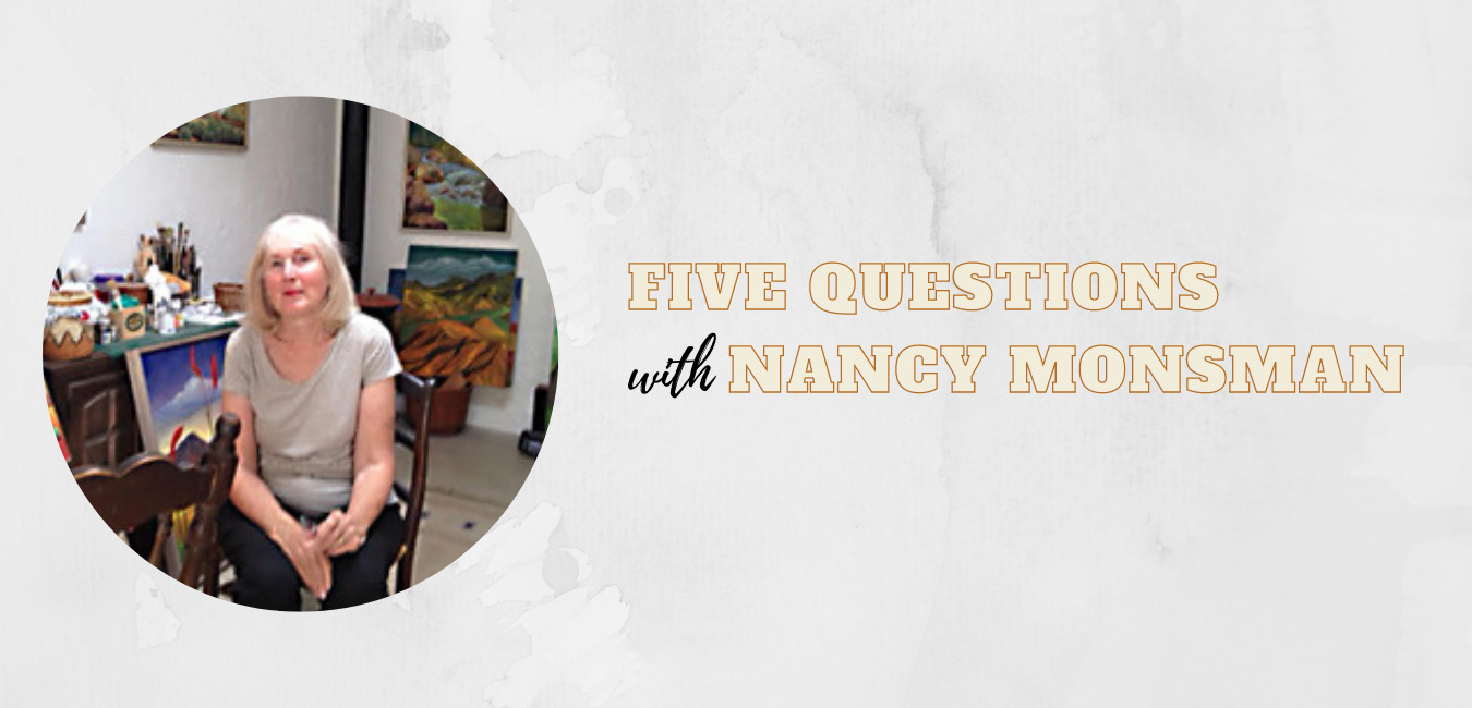 Five Questions with Nancy Monsman